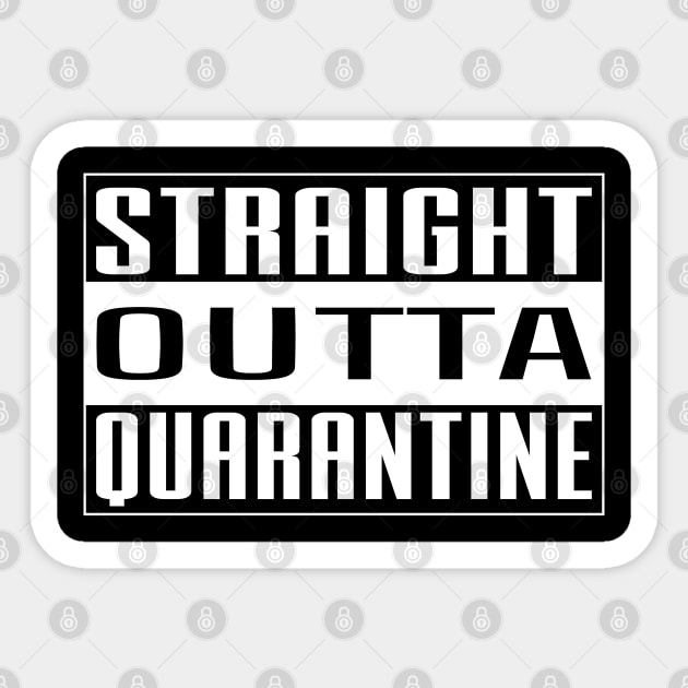 Straight Outta Quarantine Sticker by Global Creation